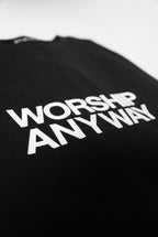 Worship Anyway | Boxy Tee