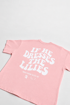 If He dresses the Lilies | Oversized Tee